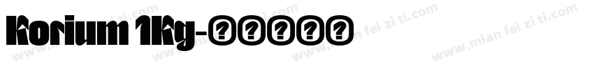 Korium 1Kg字体转换